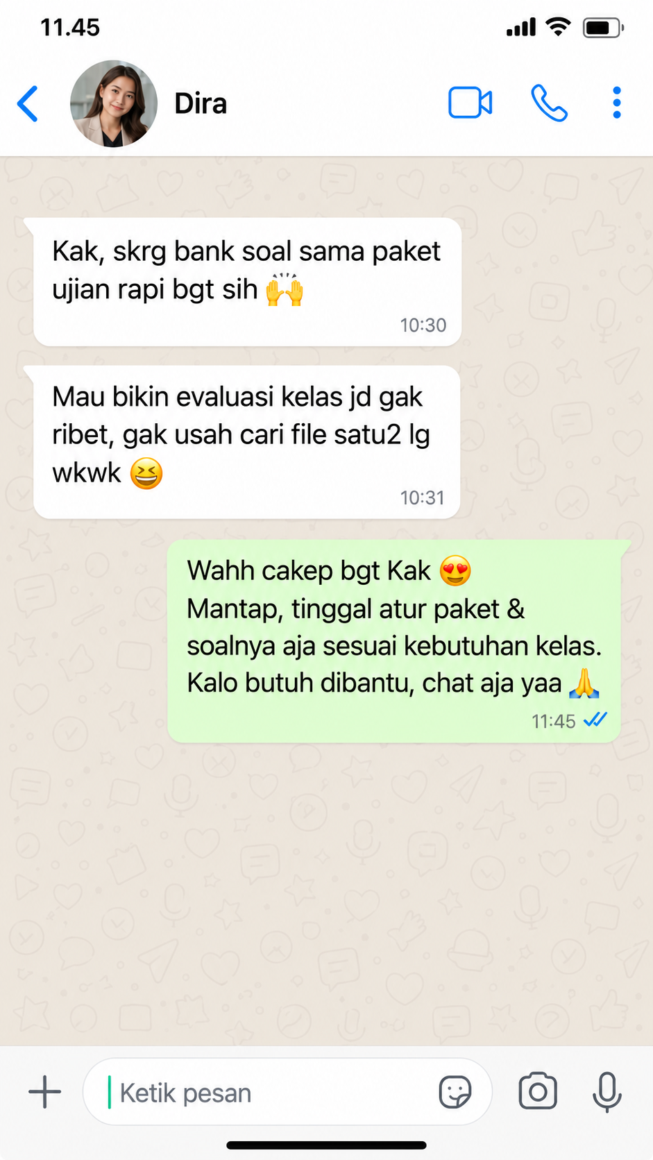 WhatsApp Dira: Kak, skrg bank soal sama paket ujian rapi bgt sih. Mau bikin evaluasi kelas jd gak ribet, gak usah cari file satu2 lg wkwk.